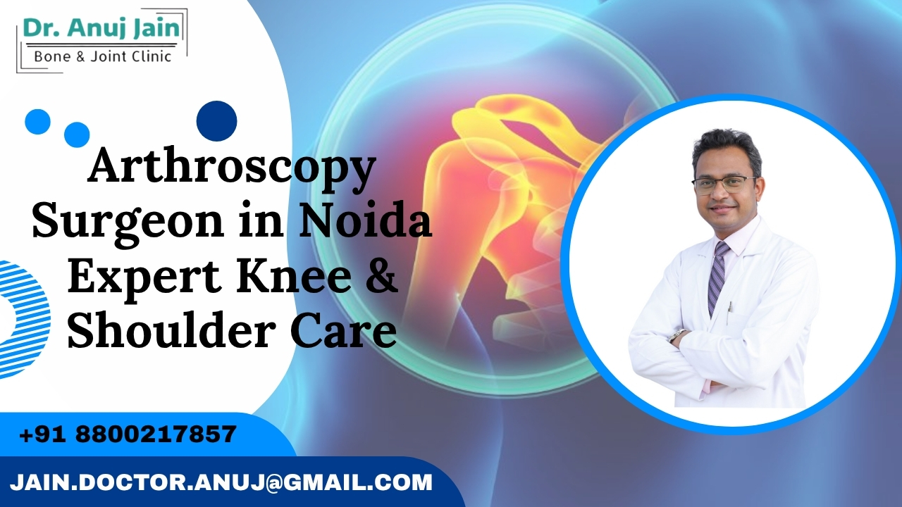 shoulder arthroscopy specialist in Noida